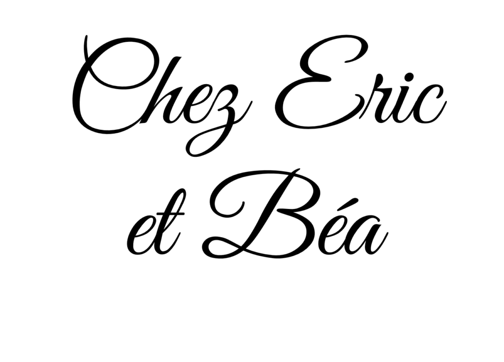 CHEZ ERIC ET BEA