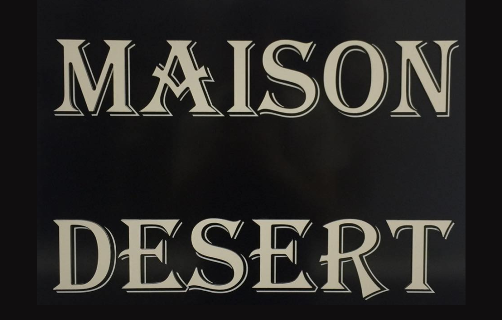 MAISON DESERT