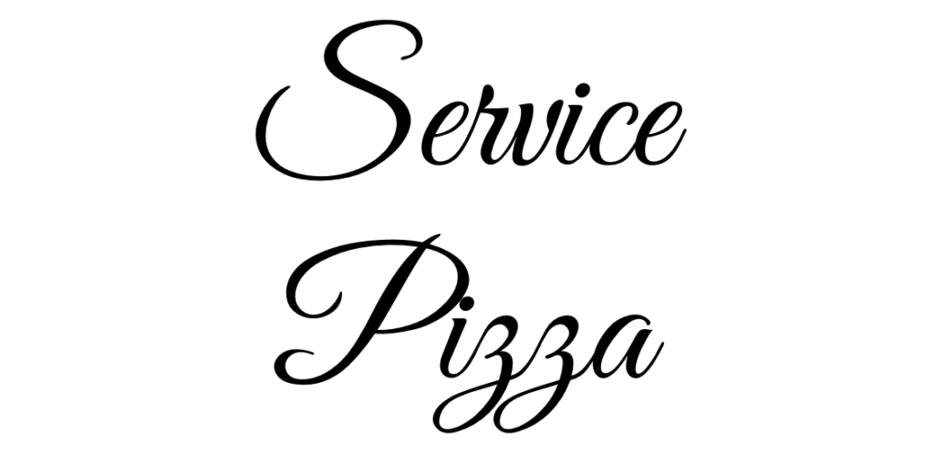 SERVICE PIZZA